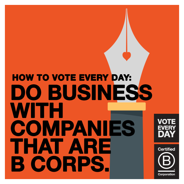 Can Businesses Do Real Good? B Corp Companies Think So.